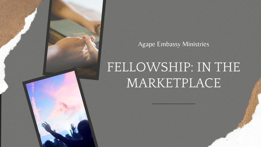 Fellowship: In the Marketplace