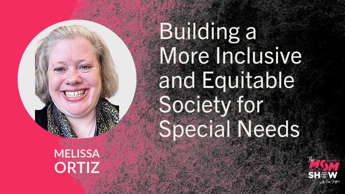 Building a More Inclusive and Equitable Society for Special Needs - Melissa Ortiz