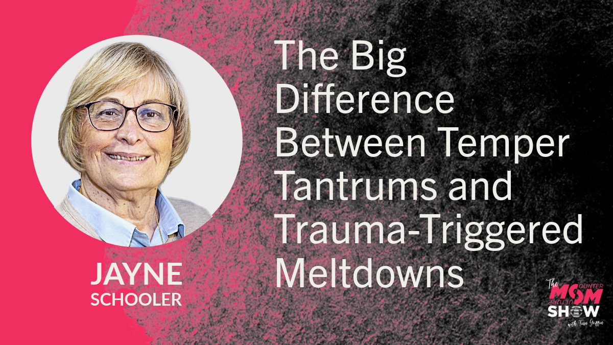 The Big Difference Between Temper Tantrums and Trauma-Triggered Meltdowns - Jayne Schooler