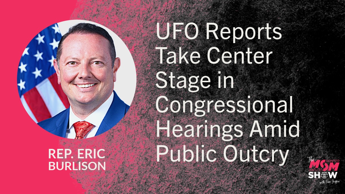 UFO Reports Take Center Stage in Congressional Hearings Amid Public Outcry - Eric Burlison