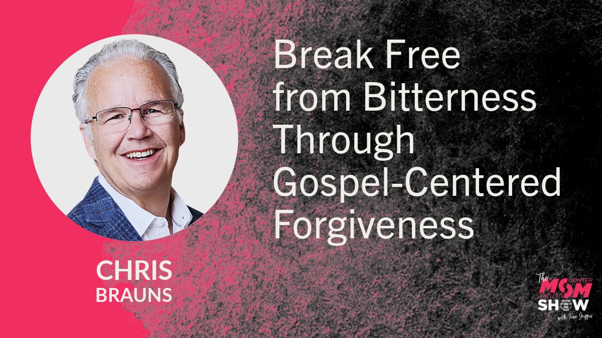 Break Free from Bitterness Through Gospel-Centered Forgiveness - Chris Brauns
