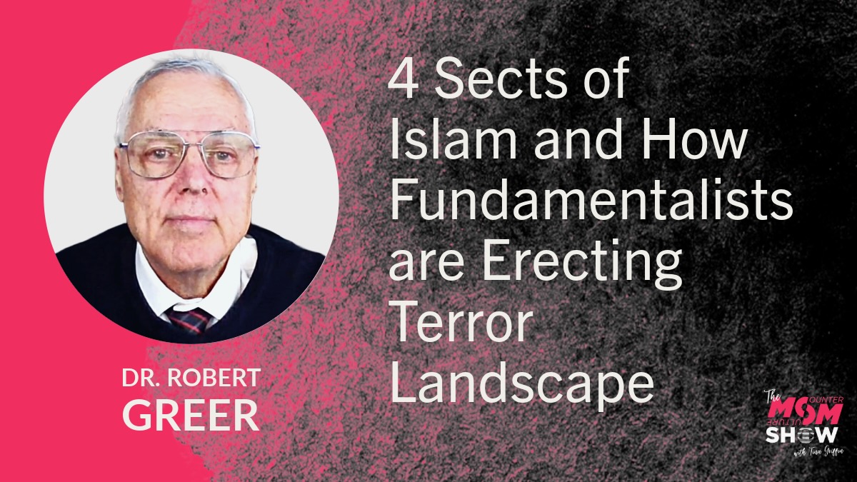  4 Sects of Islam and How Fundamentalists are Erecting Terror Landscape - Dr. Robert Greer