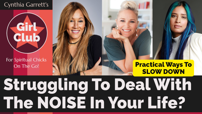 Struggling To Deal With The NOISE In Your Life? Practical Ways To SLOW DOWN