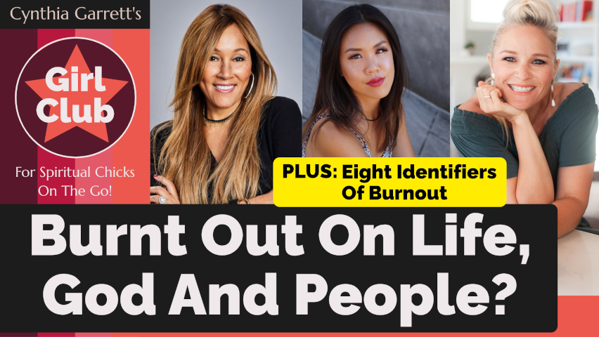 Burnt Out On Life, God And People?