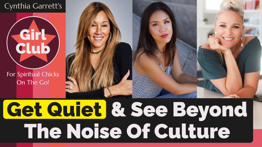 Get Quiet & See Beyond The Noise Of Culture