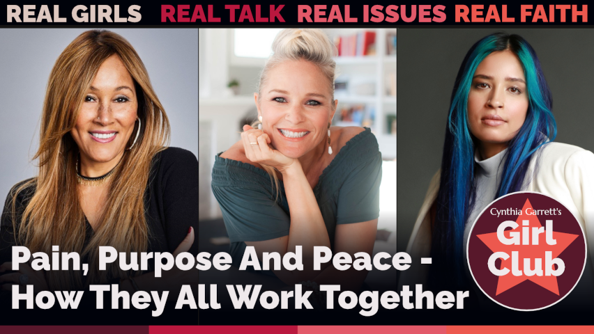Pain, Purpose And Peace - How They All Work Together by Cynthia Garrett's Girl Club with Cynthia Garrett