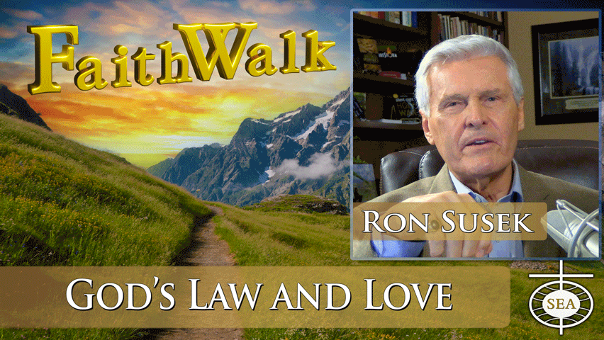 God's Law and Love by FaithWalk TV with Ron Susek