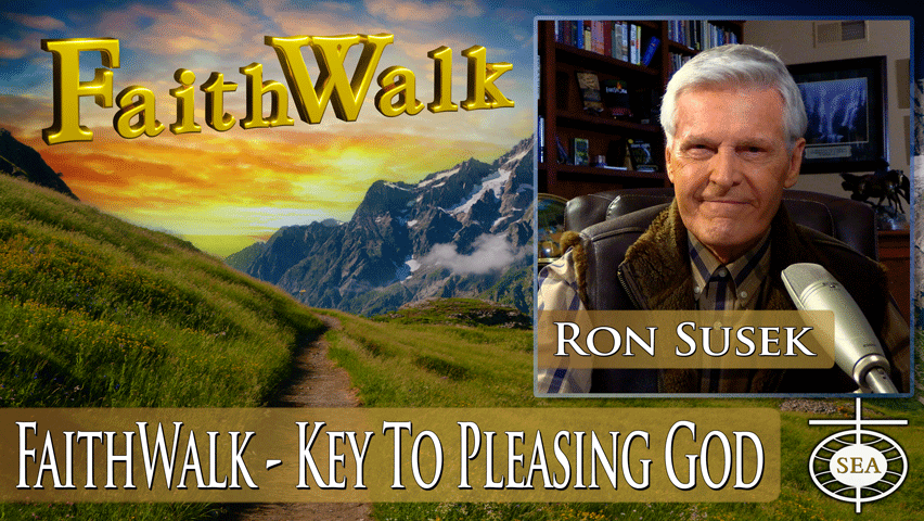 FaithWalk - Key To Pleasing God