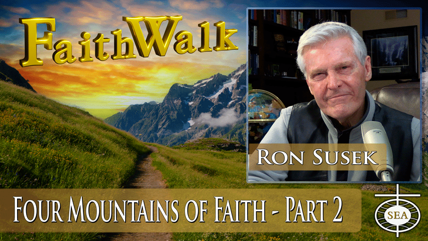 Four Mountains of Faith - Part 2