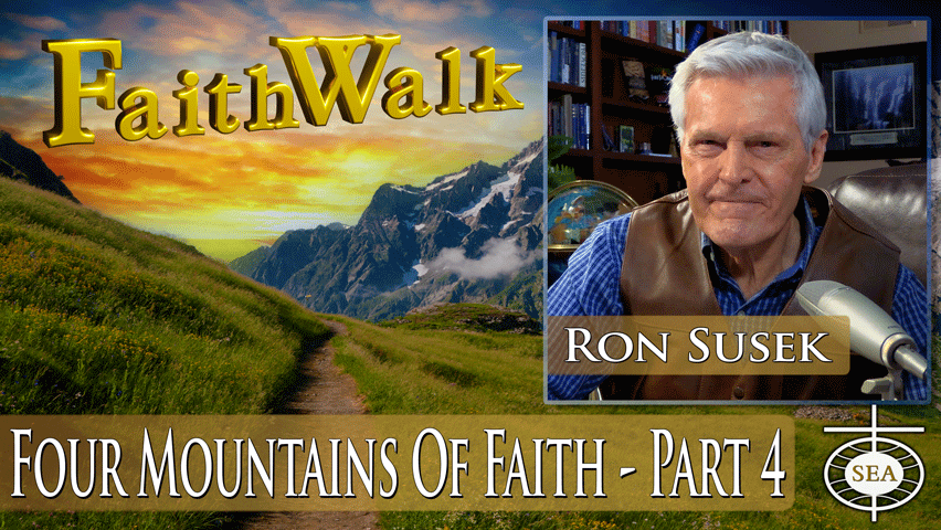 Four Mountains of Faith - Part 4
