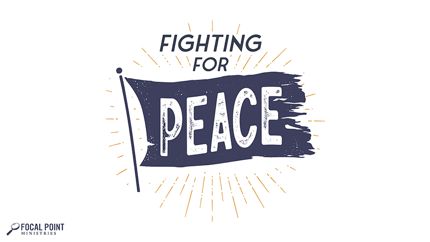 Fighting for Peace