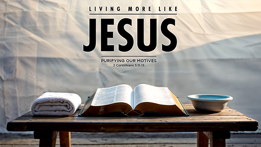Purifying Our Motives