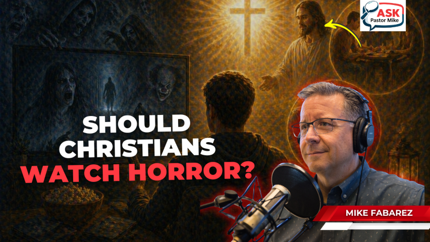 Is it okay for Christians to watch scary movies?