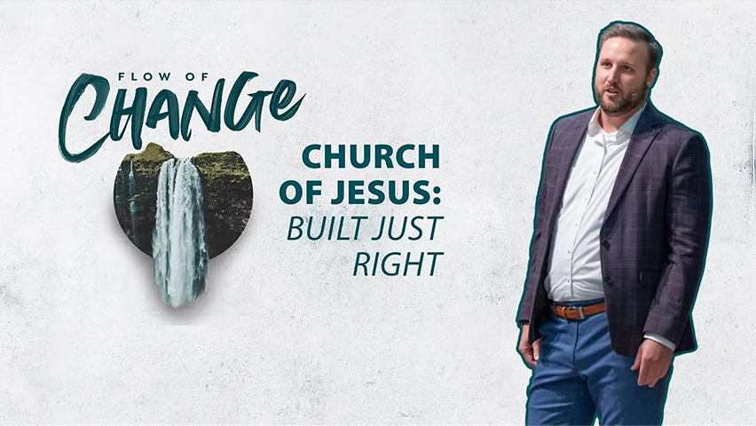 The Church of Jesus: Built Just Right