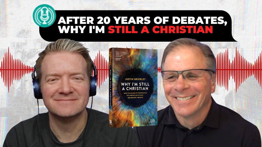 After 20 Years of Debates, Why I'm Still a Christian with Justin Brierley