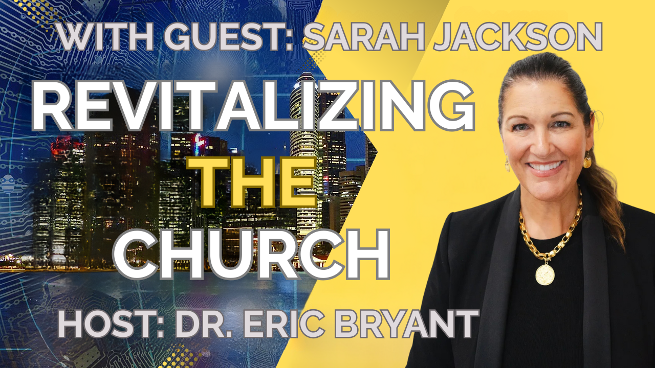 Revitalizing the Church with Sarah Jackson (London)
