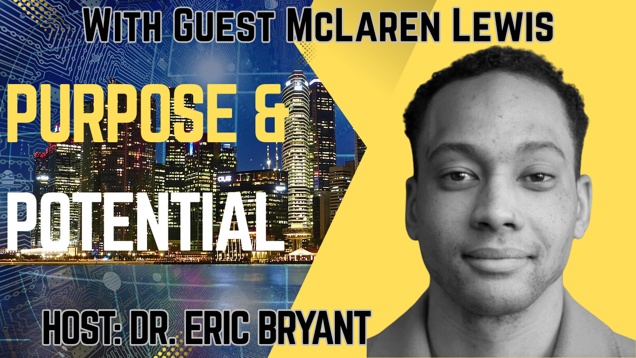 Purpose and Potential with McLaren Lewis (Mosaic London)
