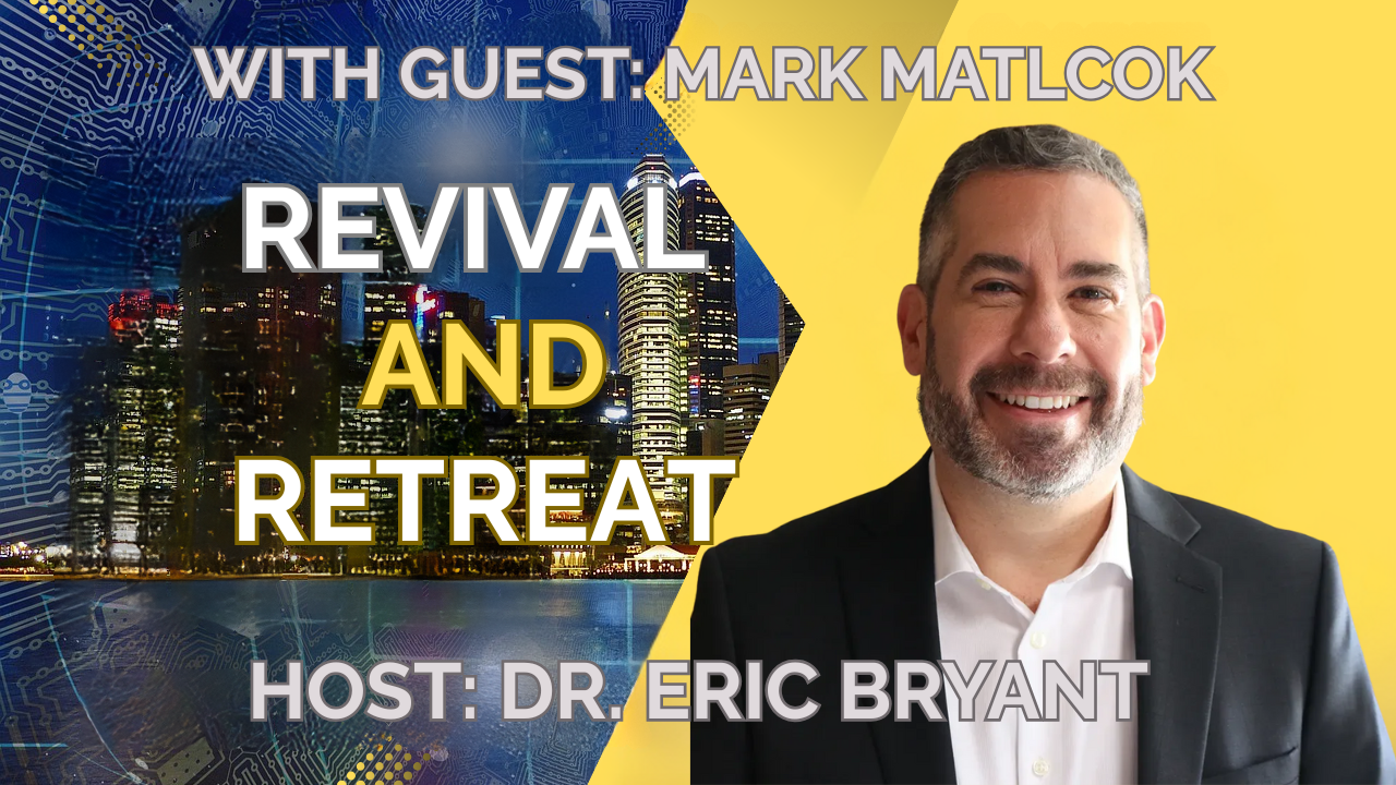 Spiritual Revival and Retreat with Mark Matlock