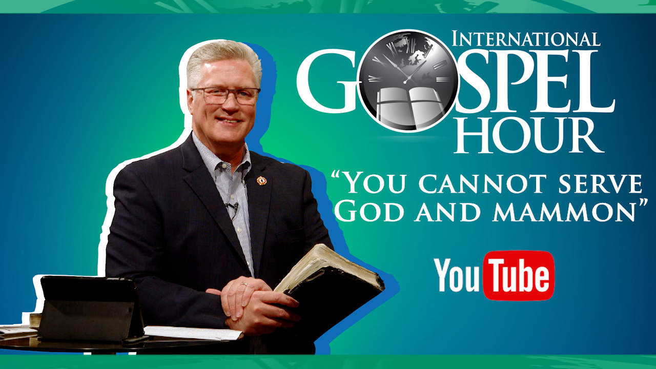 “You cannot serve God and mammon”