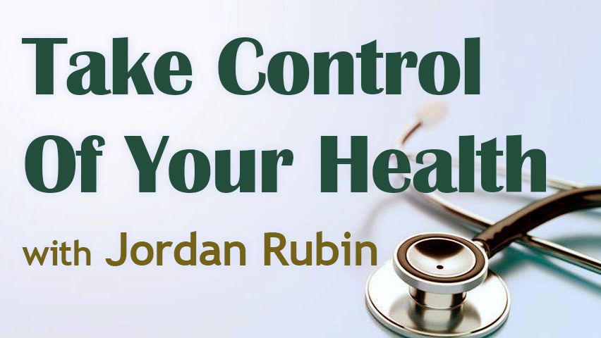 Take Control Of Your Health - Jordan Rubin on LIFE Today Live