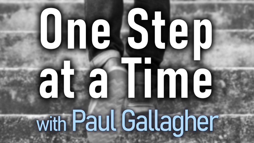 One Step At A Time - Paul Gallagher on LIFE Today Live