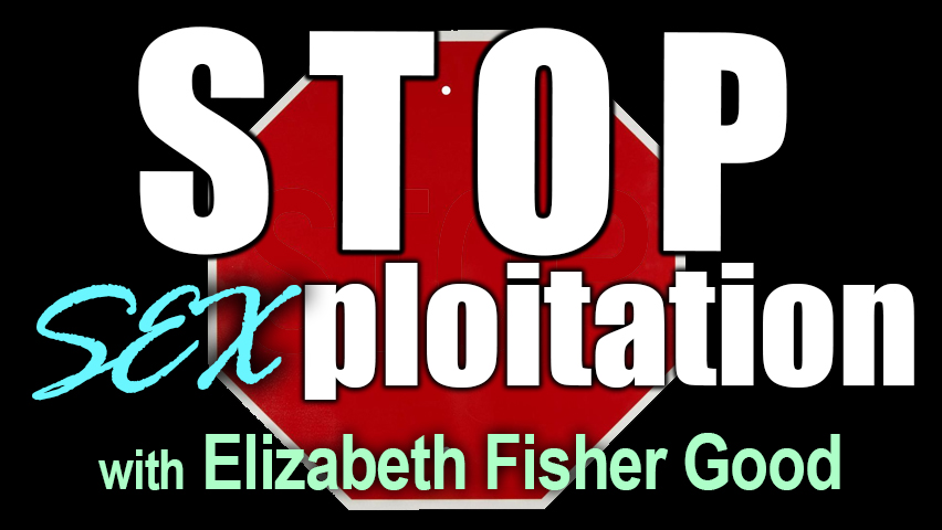 Stop SExploitation - Elizabeth Fisher Good on LIFE Today Live