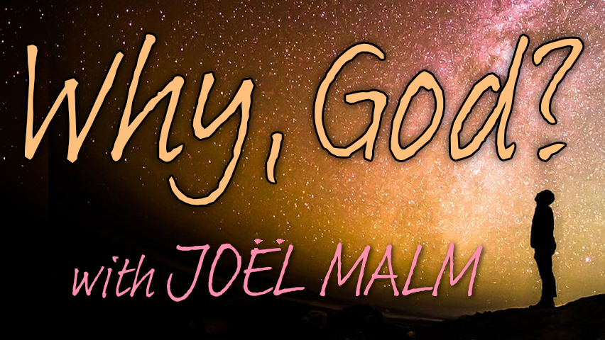 Why, God? - Joel Malm on LIFE Today Live