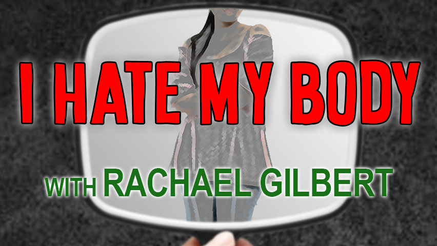 I Hate My Body - Rachael Gilbert on LIFE Today Live