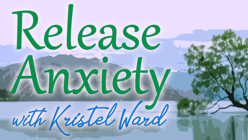 Release Anxiety - Kristel Ward on LIFE Today Live