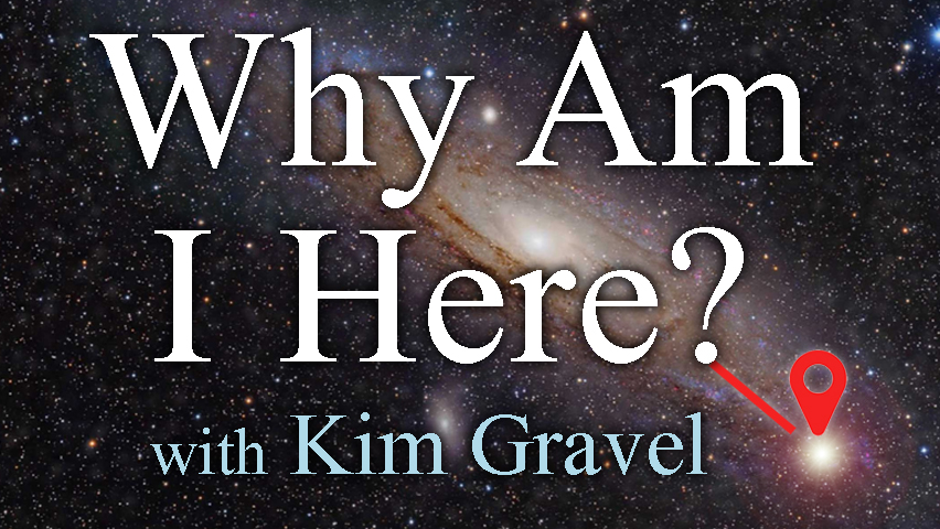 Why Am I Here? - Kim Gravel on LIFE Today Live