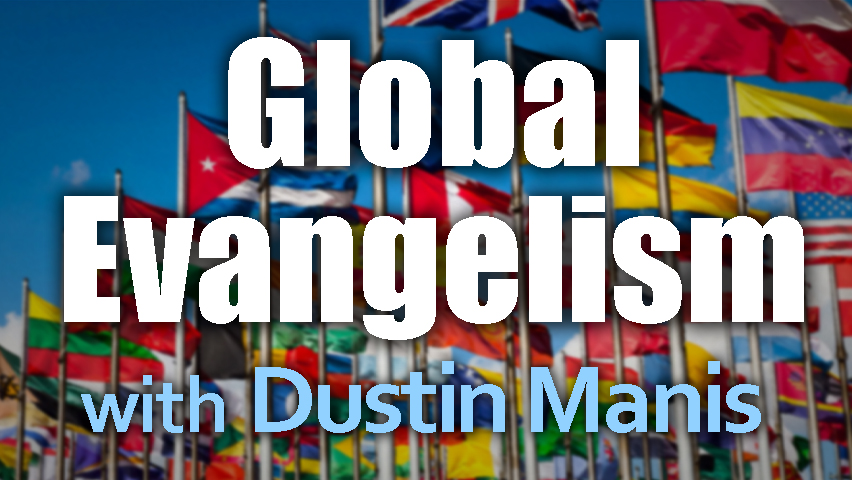 Global Evangelism - Dustin Manis on LIFE Today Live