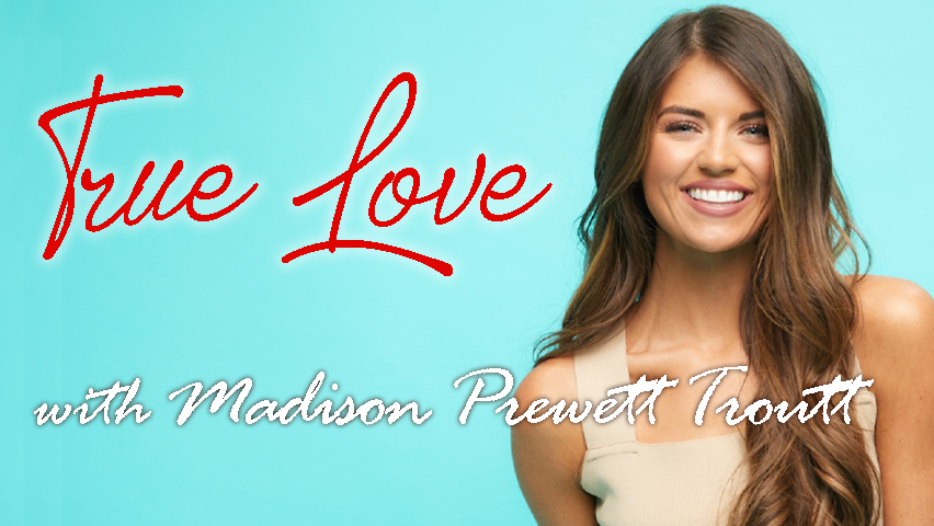 True Love - Madison Prewett Troutt on LIFE Today Live