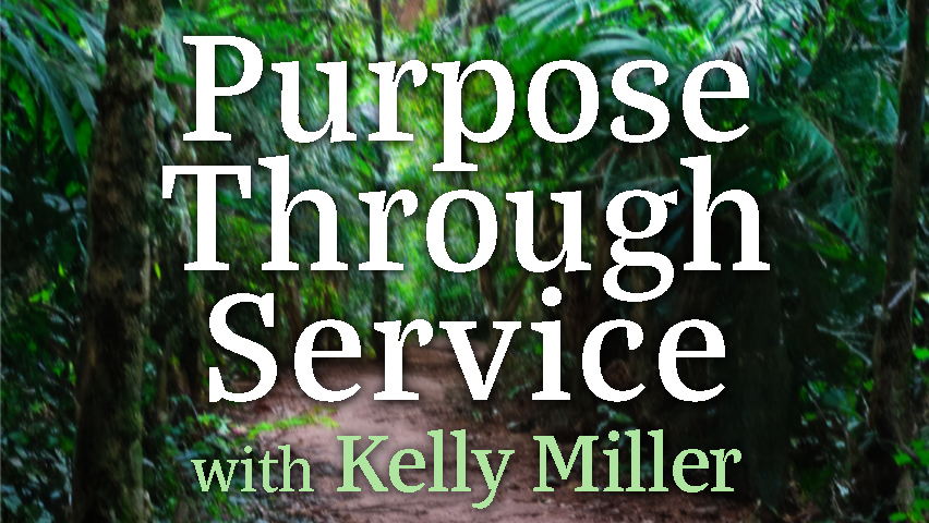 Purpose Through Service - Kelly Miller on LIFE Today Live