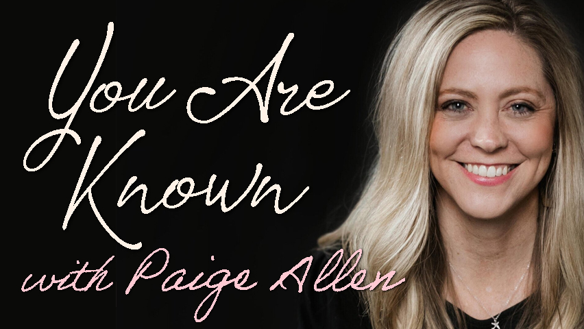 You Are Known - Paige Allen on LIFE Today Live