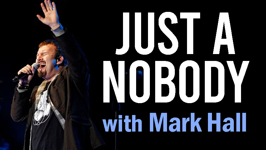 Just A Nobody - Mark Hall on LIFE Today Live