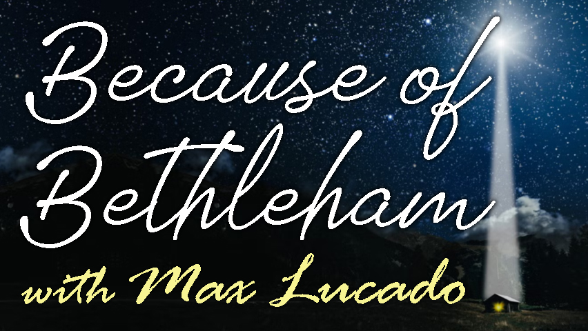 Because Of Bethleham - Max Lucado on LIFE Today Live