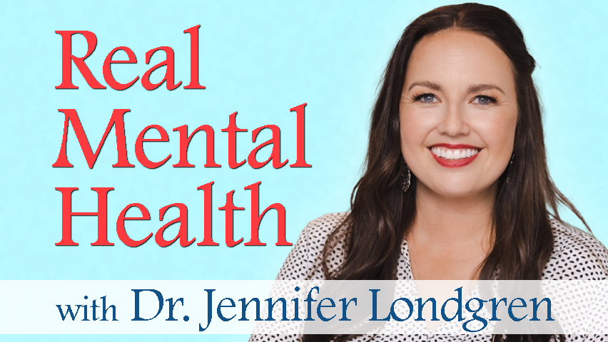 Real Mental Health - Dr. Jennifer Londgren on LIFE Today Live