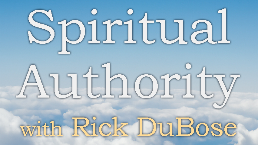 Spiritual Authority - Rick DuBose on LIFE Today Live