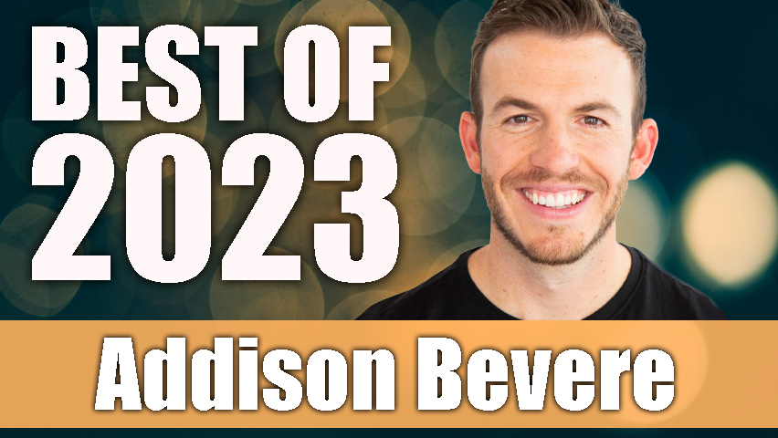 Best of 2023 with Addison Bevere