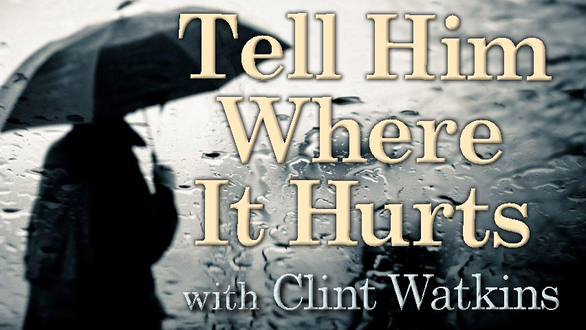 Tell Him Where It Hurts - Clint Watkins on LIFE Today Live