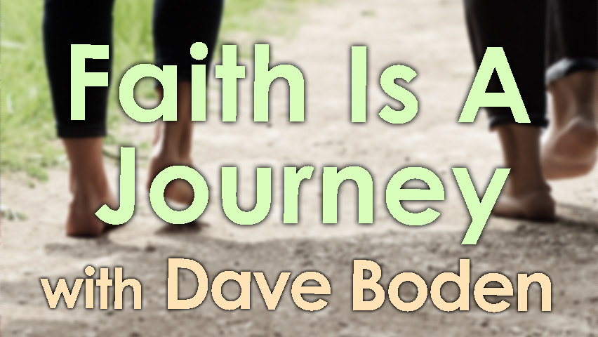 Faith Is A Journey - Dave Boden on LIFE Today Live