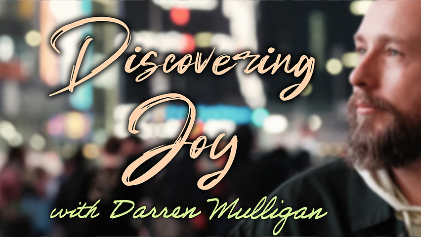 Discovering Joy - Darren Mulligan on LIFE Today Live