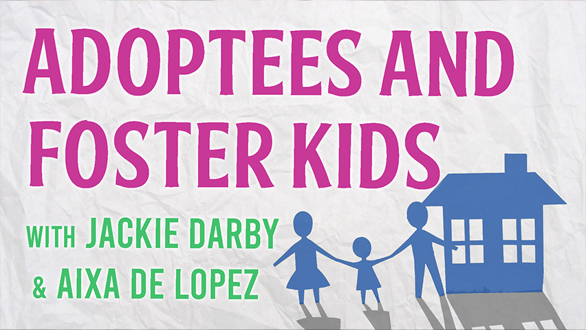 Adoptees And Foster Kids - Jackie Darby & Aixa de Lopez on LIFE Today Live