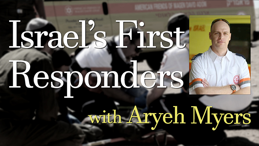 Israel's First Responders - Aryeh Myers on LIFE Today Live