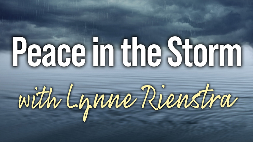 Peace In The Storm - Lynne Rienstra on LIFE Today Live
