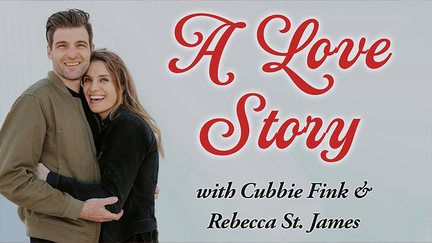 A Love Story - Rebecca St. James and Cubbie Fink on LIFE Today Live