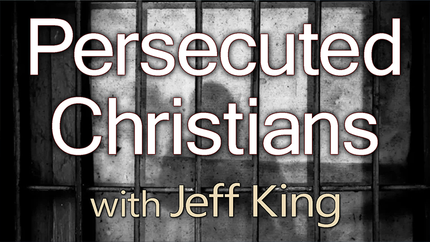 Persecuted Christians - Jeff King on LIFE Today Live