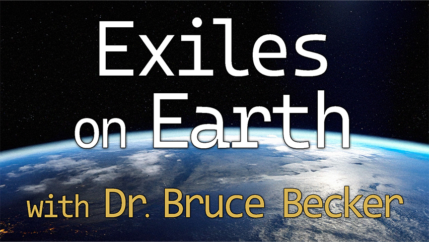 Exiles On Earth - Dr. Bruce Becker on LIFE Today Live
