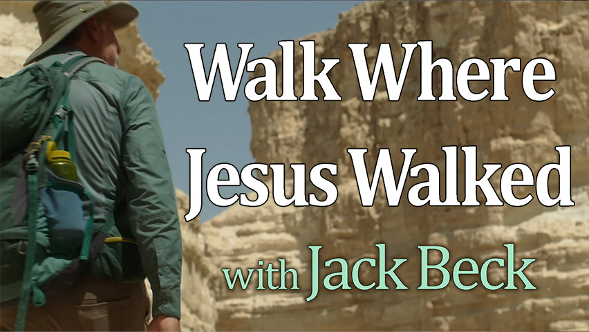 Walk Where Jesus Walked - Jack Beck on LIFE Today Live