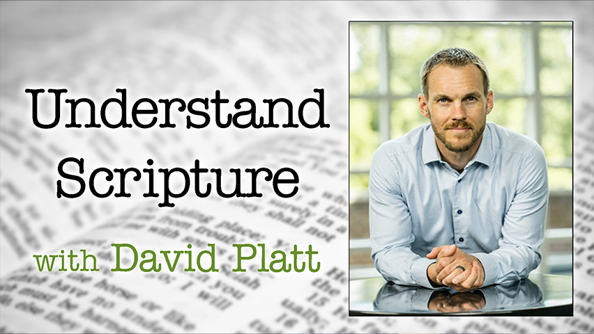 Understand Scripture - David Platt on LIFE Today Live